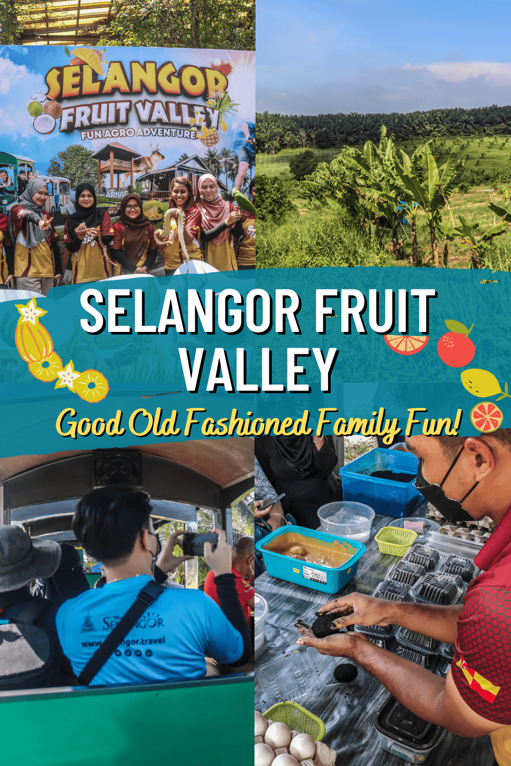 Selangor Fruit Valley Agro Adventure, Good Old-Fashioned Fun