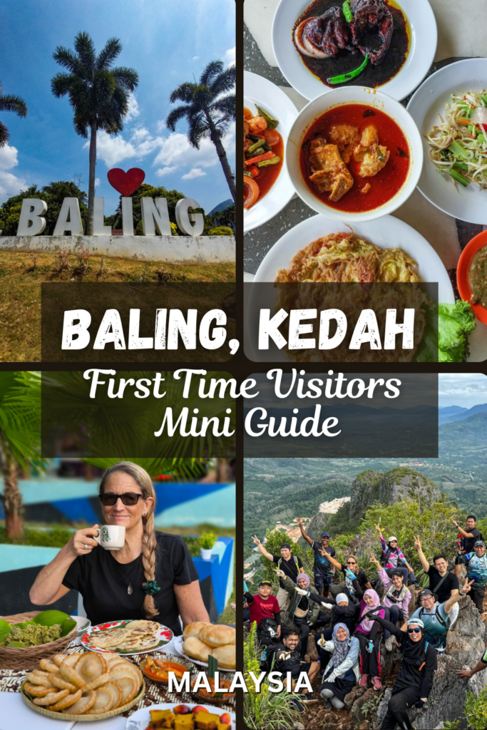 Baling, Kedah: First Time Visitors Mini Guide